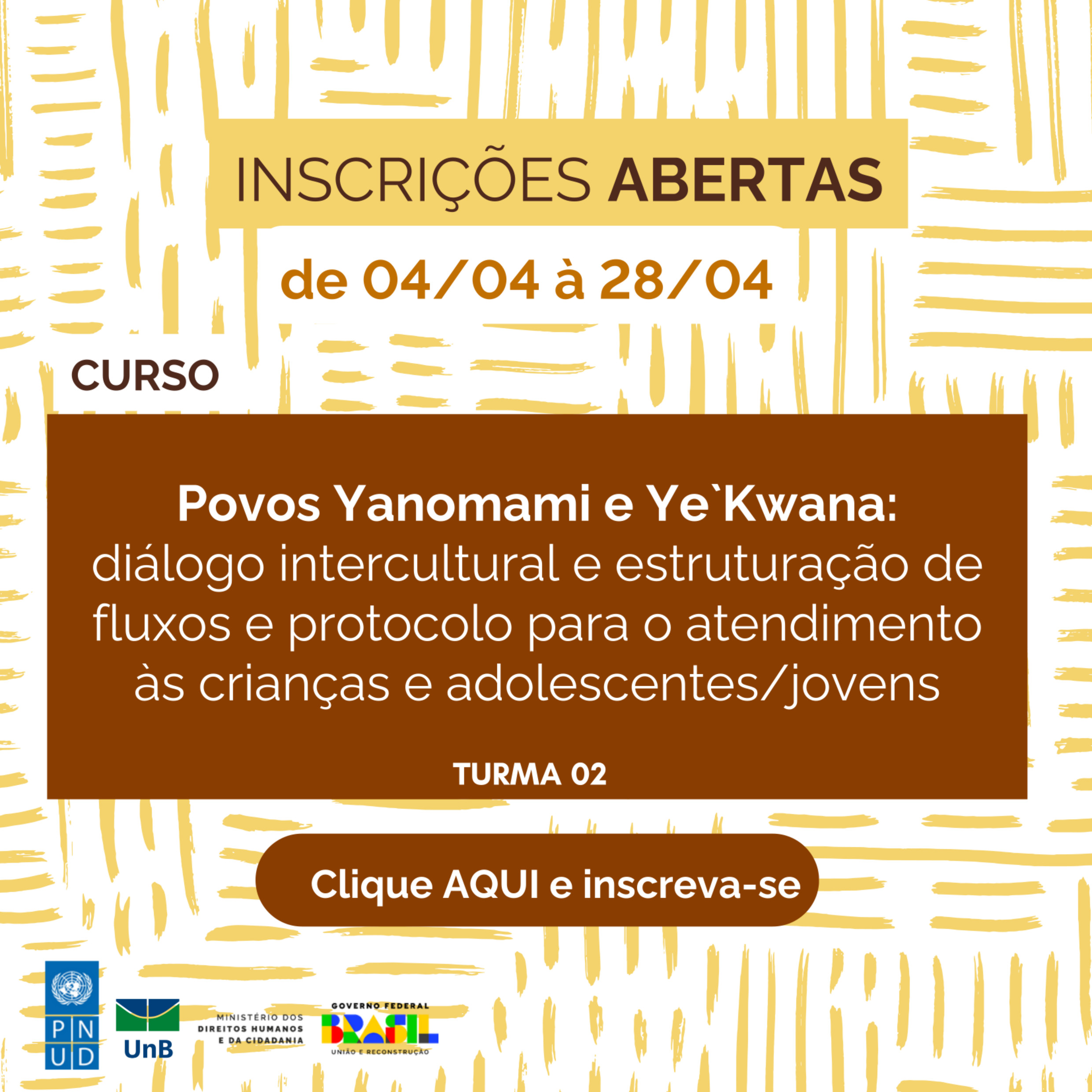 Turma2 Povos Yanomami e YeKwana